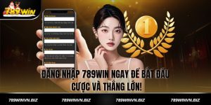 Đăng Nhập 789win Ngay Để Bắt Đầu Cược Và Thắng Lớn!