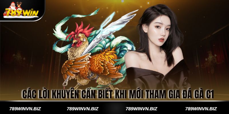 Các Lời Khuyên Cần Biết Khi Mới Tham Gia Đá Gà C1